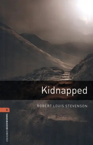 Robert Stevenson - Kidnapped. Level 3 Robert Stevenson - Kidnapped. Level 3 обложка книги