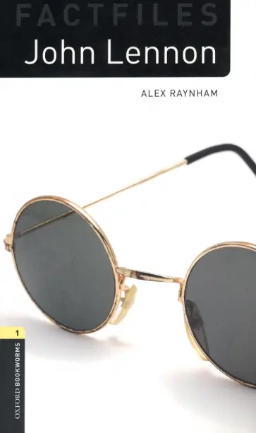 Alex Raynham - John Lennon. Level 1. A1-A2 обложка книги