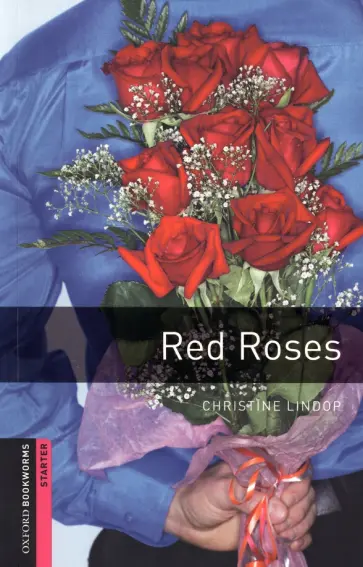 Christine Lindop - Red Roses. Starter Level. A1 обложка книги