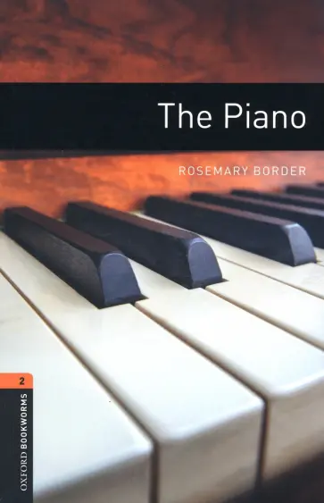 Rosemary Border - The Piano. Level 2 обложка книги