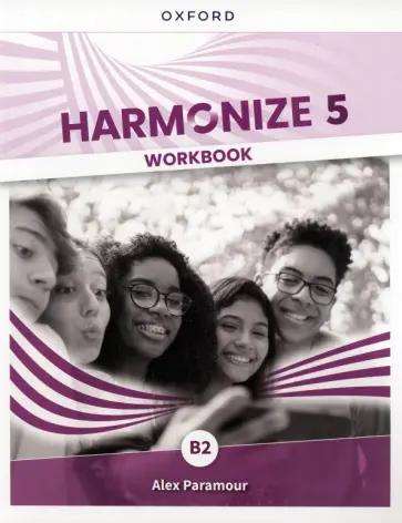 Alex Paramour - Harmonize. Level 5. B2. Workbook Alex Paramour - Harmonize. Level 5. B2. Workbook обложка книги