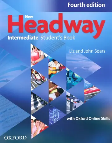 Soars, Soars - New Headway. Fourth Edition. Intermediate. Student's Book with Oxford Online Skills обложка книги