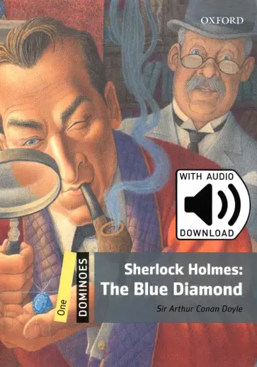 Arthur Doyle - Sherlock Holmes. The Blue Diamond. Level 1 + MP3 Audio Download Arthur Doyle - Sherlock Holmes. The Blue Diamond. Level 1 + MP3 Audio Download обложка книги