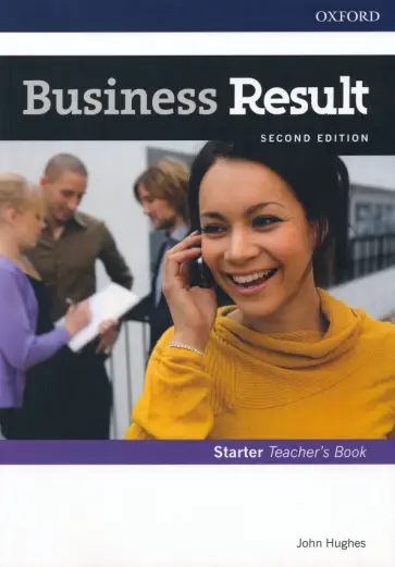 John Hughes - Business Result. Second Edition. Starter. Teacher's Book (+DVD) обложка книги