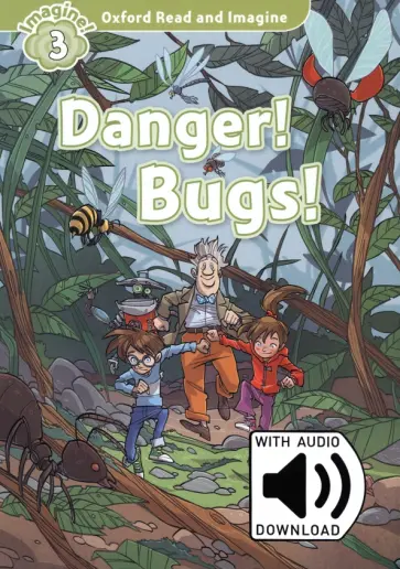 Danger! Bugs! Level 3 + MP3 Audio Pack обложка книги
