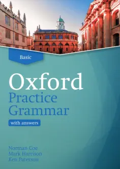 Coe, Harrison - Oxford Practice Grammar. Updated Edition. Basic. With Key обложка книги