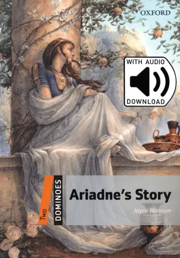 Joyce Hannam - Ariadne's Story. Level 2 + MP3 Audio Download обложка книги