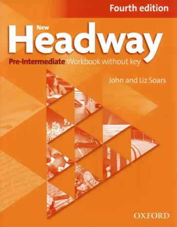 Soars, Soars - New Headway. Fourth Edition. Pre-Intermediate. Workbook without Key обложка книги