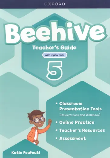 Katie Foufouti - Beehive. Level 5. Teacher's Guide with Digital Pack Katie Foufouti - Beehive. Level 5. Teacher's Guide with Digital Pack обложка книги
