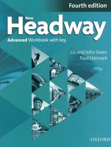 Soars, Soars - New Headway. Fourth Edition. Advanced. Workbook with Key обложка книги