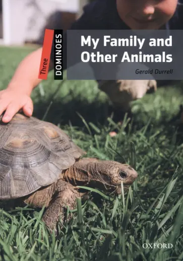 Gerald Durrell - My Family and Other Animals. Level 3 Gerald Durrell - My Family and Other Animals. Level 3 обложка книги