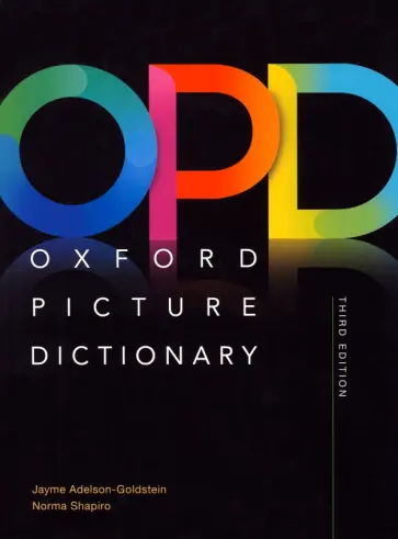 Adelson-Goldstein, Shapiro - Oxford Picture Dictionary Monolingual American English Dictionary. Third Edition обложка книги