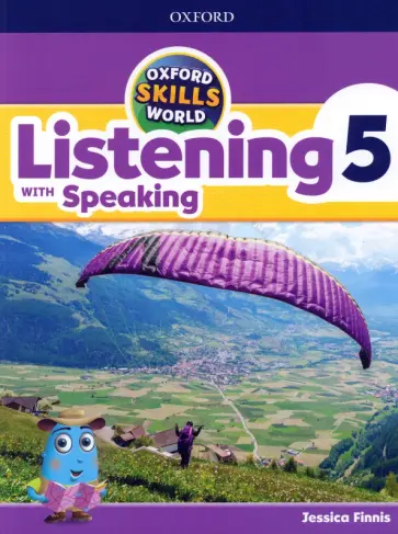 Jessica Finnis - Oxford Skills World. Level 5. Listening with Speaking. Student Book and Workbook Jessica Finnis - Oxford Skills World. Level 5. Listening with Speaking. Student Book and Workbook обложка книги