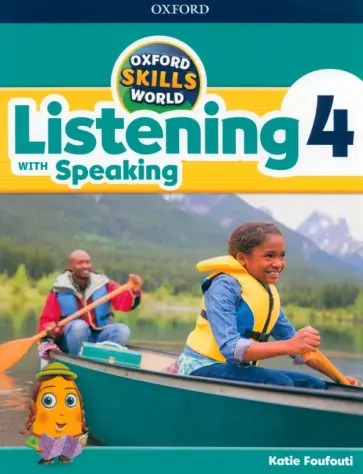 Katie Foufouti - Oxford Skills World. Level 4. Listening with Speaking. Student Book and Workbook Katie Foufouti - Oxford Skills World. Level 4. Listening with Speaking. Student Book and Workbook обложка книги