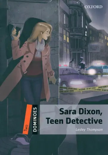 Lesley Thompson - Sara Dixon, Teen Detective. Level 2 Lesley Thompson - Sara Dixon, Teen Detective. Level 2 обложка книги