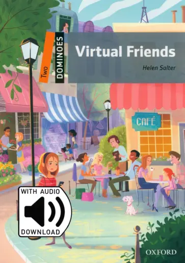 Helen Salter - Virtual Friends. Level 2. A2-B1 + MP3 Audio Download Helen Salter - Virtual Friends. Level 2. A2-B1 + MP3 Audio Download обложка книги