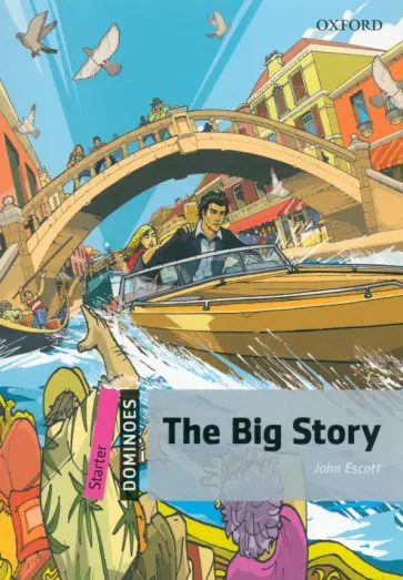 John Escott - The Big Story. Starter. A1 John Escott - The Big Story. Starter. A1 обложка книги