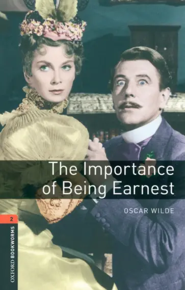 Oscar Wilde - The Importance of Being Earnest Playscript. Level 2. A2-B1 обложка книги