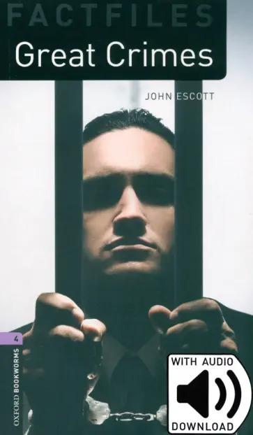 John Escott - Great Crimes. Level 4. B1-B2 + MP3 audio pack обложка книги