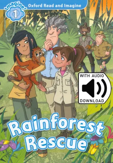 Paul Shipton - Rainforest Rescue. Level 1. A1 + MP3 Audio Pack обложка книги