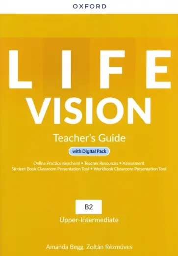 Begg, Rezmuves - Life Vision. Upper Intermediate. Teacher's Guide with Digital Pack Begg, Rezmuves - Life Vision. Upper Intermediate. Teacher's Guide with Digital Pack обложка книги