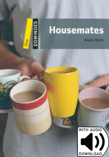 Alison Watts - Housemates. Level 1. A1-A2 + MP3 Audio Download Alison Watts - Housemates. Level 1. A1-A2 + MP3 Audio Download обложка книги