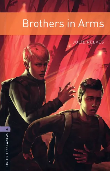 Julie Reeves - Brothers in Arms. Level 4 Julie Reeves - Brothers in Arms. Level 4 обложка книги