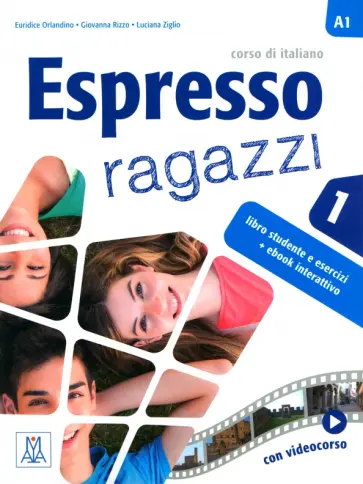 Orlandino, Ziglio - Espresso ragazzi 1.Libro studente e esercizi. A1 + ebook interattivo Orlandino, Ziglio - Espresso ragazzi 1.Libro studente e esercizi. A1 + ebook interattivo обложка книги