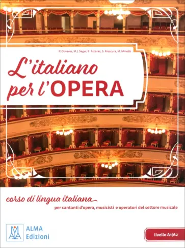 Olivares, Segui - L'italiano per l'opera + audio e video online обложка книги