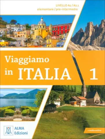 Motta, Barbierato - Viaggiamo in Italia 1. A1-A2.1 + audio online Motta, Barbierato - Viaggiamo in Italia 1. A1-A2.1 + audio online обложка книги