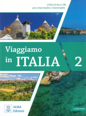 Barbierato, Motta - Viaggiamo in Italia 2. A2.2-B1 + audio online Barbierato, Motta - Viaggiamo in Italia 2. A2.2-B1 + audio online обложка книги