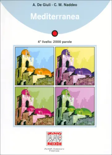 de, Naddeo - Mediterranea. 4 livello. B1 + audio online обложка книги
