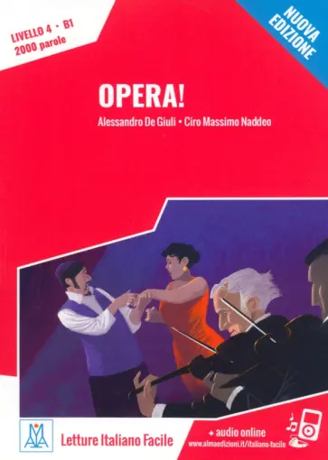 de, Naddeo - Opera! Livello 4. B1 + audio online de, Naddeo - Opera! Livello 4. B1 + audio online обложка книги