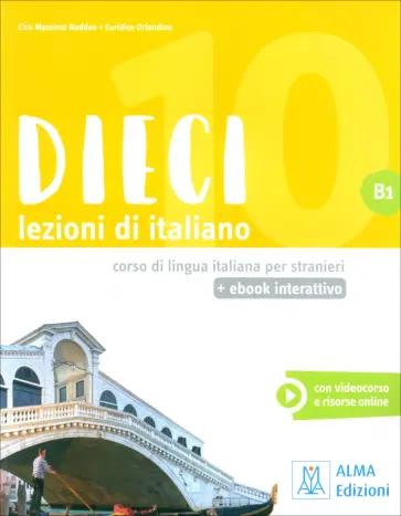 Naddeo, Orlandino - DIECI B1 + ebook interattivo Naddeo, Orlandino - DIECI B1 + ebook interattivo обложка книги