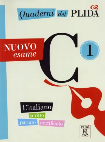 Ciro Naddeo - Quaderni del PLIDA. Nuovo esame C1 + audio online Ciro Naddeo - Quaderni del PLIDA. Nuovo esame C1 + audio online обложка книги