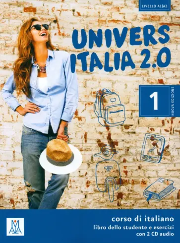 Piotti, Carrara - UniversItalia 2.0. A1/A2. Libro dello studente e esercizi + 2 CD audio Piotti, Carrara - UniversItalia 2.0. A1/A2. Libro dello studente e esercizi + 2 CD audio обложка книги