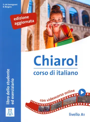 de, Bergero - Chiaro! A1.Edizione aggiornata. Libro dello studente ed eserciziario + audio e video online de, Bergero - Chiaro! A1.Edizione aggiornata. Libro dello studente ed eserciziario + audio e video online обложка книги