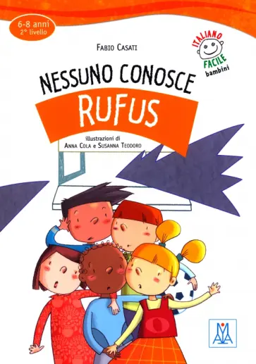 Fabio Casati - Nessuno conosce Rufus Fabio Casati - Nessuno conosce Rufus обложка книги