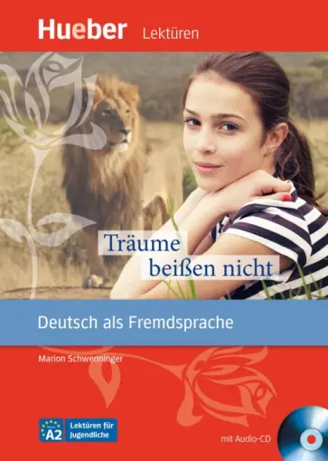 Marion Schwenninger - Träume beißen nicht. Deutsch als Fremdsprache mit Audio-CD обложка книги