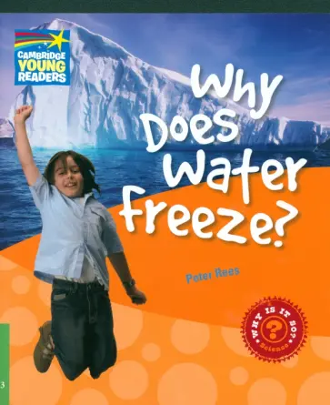 Peter Rees - Why Does Water Freeze? Level 3. Factbook обложка книги
