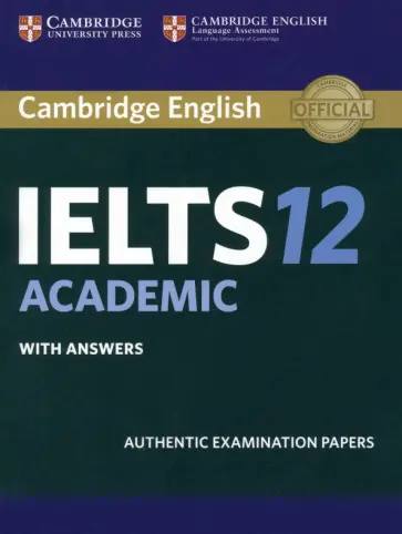 Cambridge IELTS 12 Academic. Student's Book with Answers обложка книги