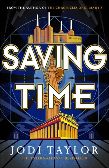 Jodi Taylor - Saving Time обложка книги