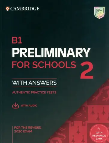 B1 Preliminary for Schools 2 for the Revised 2020 Exam. Student's Book with Answers with Audio B1 Preliminary for Schools 2 for the Revised 2020 Exam. Student's Book with Answers with Audio обложка книги