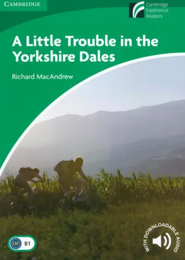 Richard MacAndrew - A Little Trouble in the Yorkshire Dales. Level 3. Lower Intermediate обложка книги