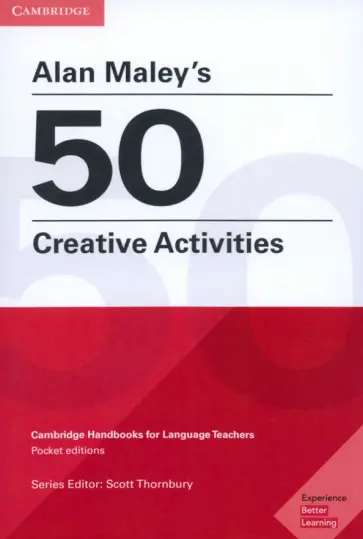 Alan Maley - Alan Maley's 50 Creative Activities. Cambridge Handbooks for Language Teachers обложка книги