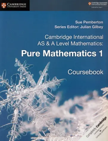Sue Pemberton - Cambridge International AS & A Level Mathematics. Pure Mathematics 1. Coursebook обложка книги