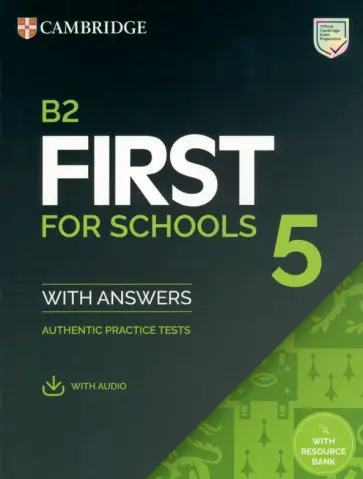 B2 First for Schools 5. Student's Book with Answers with Audio with Resource Bank обложка книги