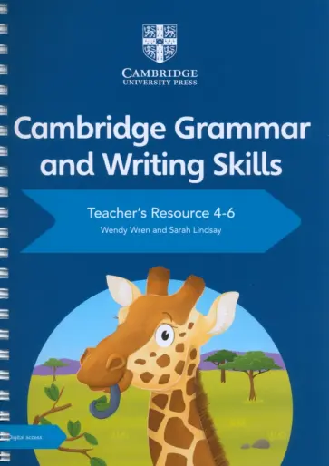 Wren, Lindsay - Cambridge Grammar and Writing Skills 4-6 Teacher's Resource Wren, Lindsay - Cambridge Grammar and Writing Skills 4-6 Teacher's Resource обложка книги