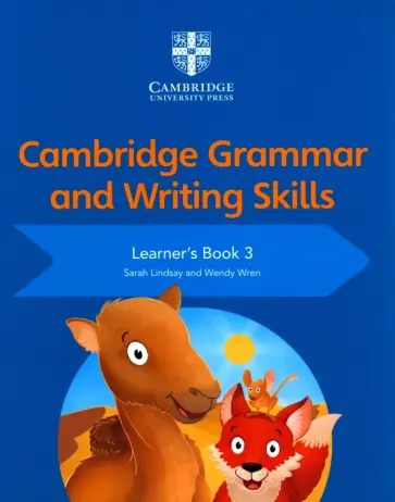 Wren, Lindsay - Cambridge Grammar and Writing Skills. Stage 3. Learner's Book Wren, Lindsay - Cambridge Grammar and Writing Skills. Stage 3. Learner's Book обложка книги
