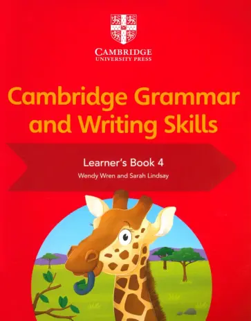 Wren, Lindsay - Cambridge Grammar and Writing Skills. Stage 4. Learner's Book Wren, Lindsay - Cambridge Grammar and Writing Skills. Stage 4. Learner's Book обложка книги